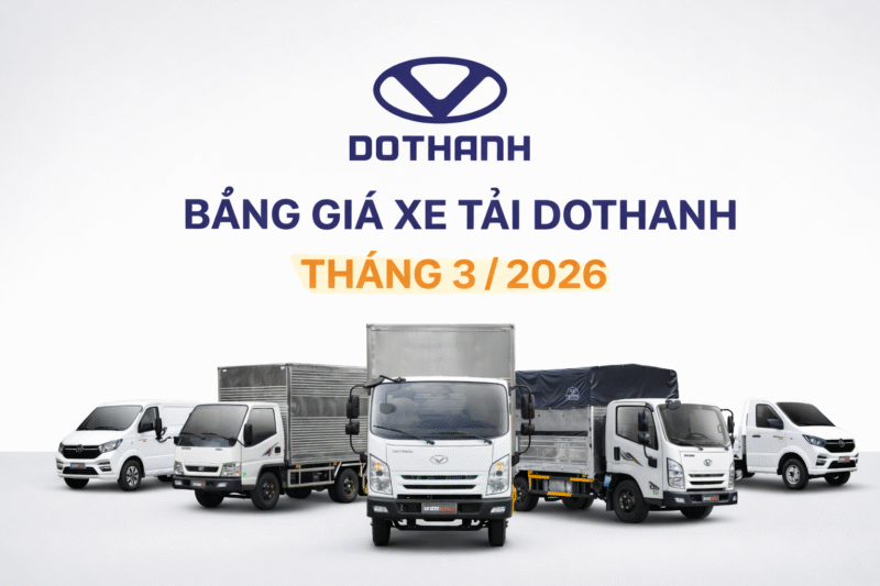 Giá Xe Tải Đô Thành 2026 | Bảng Giá Mới Nhất + Chi Phí Lăn Bánh